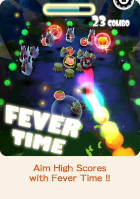 Aim High Scores with Fever Time!!